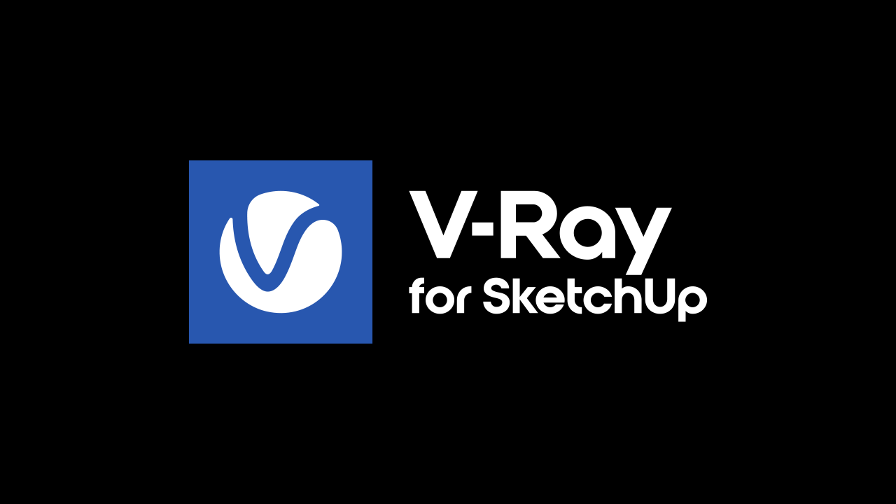 【VRay渲染器】VRay 6.2003 for SketchUp支持SketchUp 2019-2024